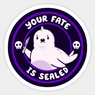 Your Fate is Sealed by Tobe Fonseca Sticker